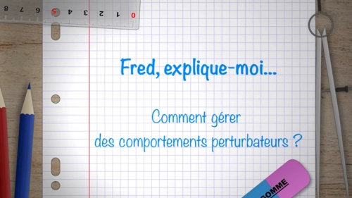 Couverture Fred comportements perturbateurs